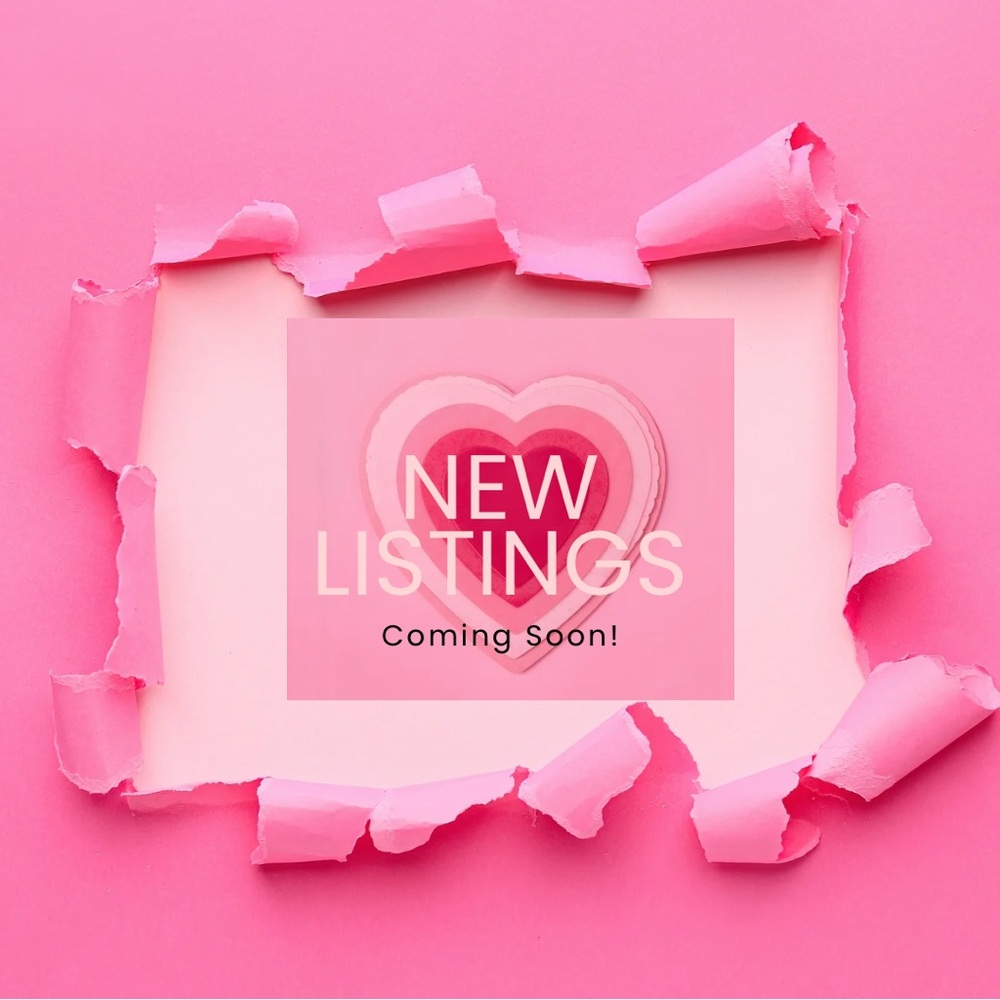 New Listings Coming Soon!